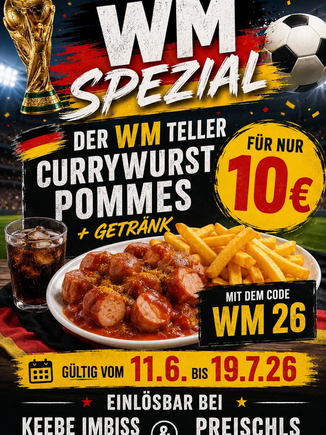 Aktionsplakat: Der WM-Teller — Currywurst, Pommes und Getränk für 10,00 Euro